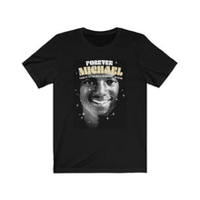 Load image into Gallery viewer, Forever Michael Tribute Unisex Tee
